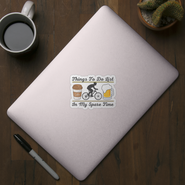 Things To Do List In My Spare Time - Coffee, Cycling and Beers Sticker by Owl Canvas